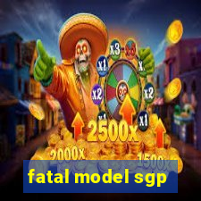 fatal model sgp